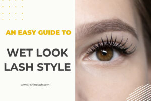 Easy guide to wet look lash application